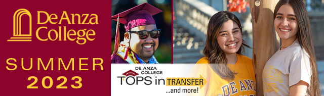 De Anza College Summer 2023: Tops in Transfer ... and more!