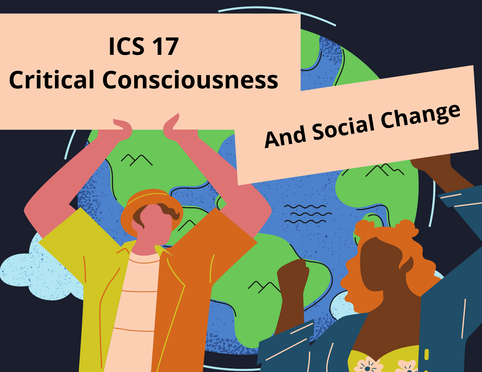 graphic showing two people holding up signs that say "ICS 17 ciritcal conscience and social change."
